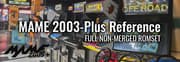 MAME 2003-Plus Reference: Full Non-Merged Romset